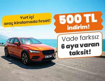 Araç Kiralamada 500 TL İndirim!
